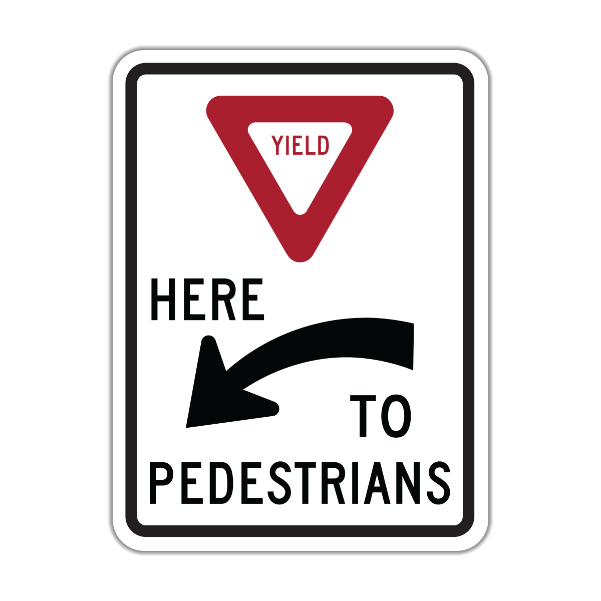 R1-5a Yield Here to Pedestrians