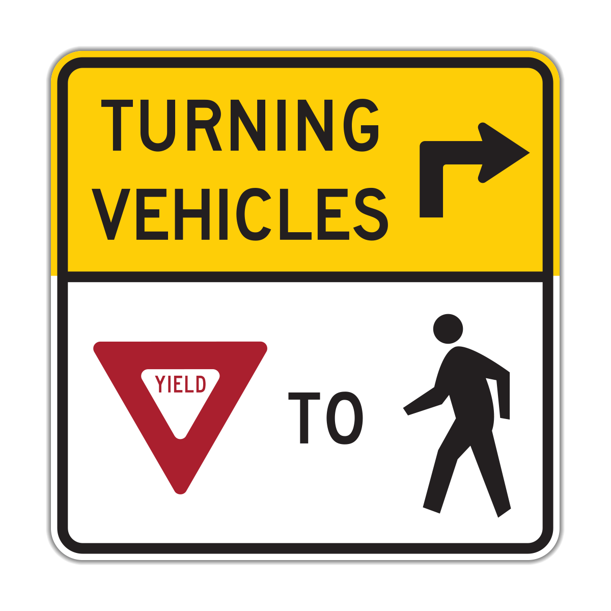 R10-15(L&R) Turning Vehicles Yield To Pedestrians
