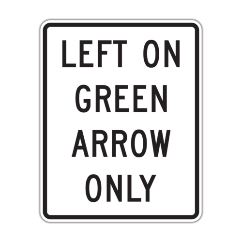 R10-5 Left On Green Arrow Only