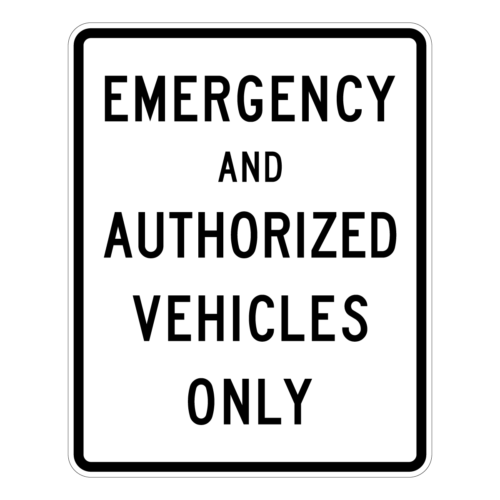 R11-50 Emergency and Authorized Vehicles Only