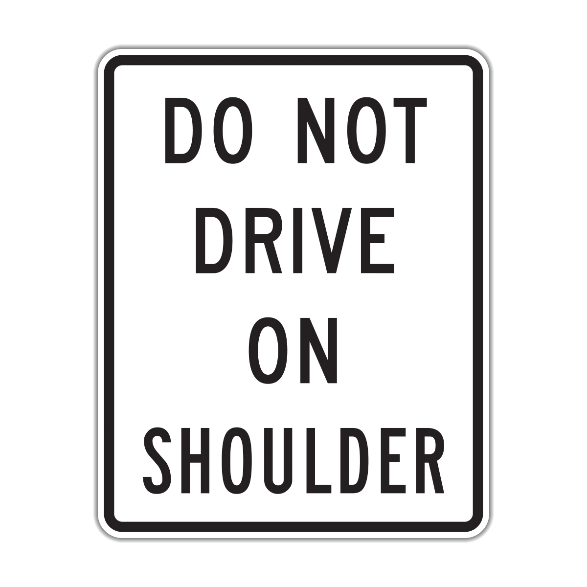 R4-17 Do Not Drive On Shoulder