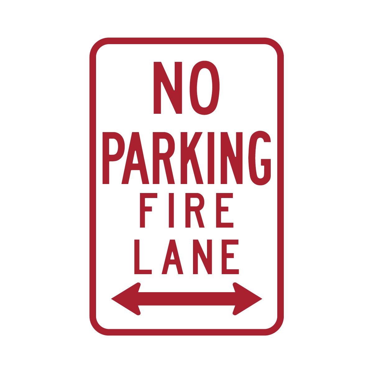 R8-31 No Parking Fire Lane (No Arrow, Double, Left and Right)