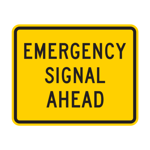 W11-12P Emergency Signal Ahead (plaque)