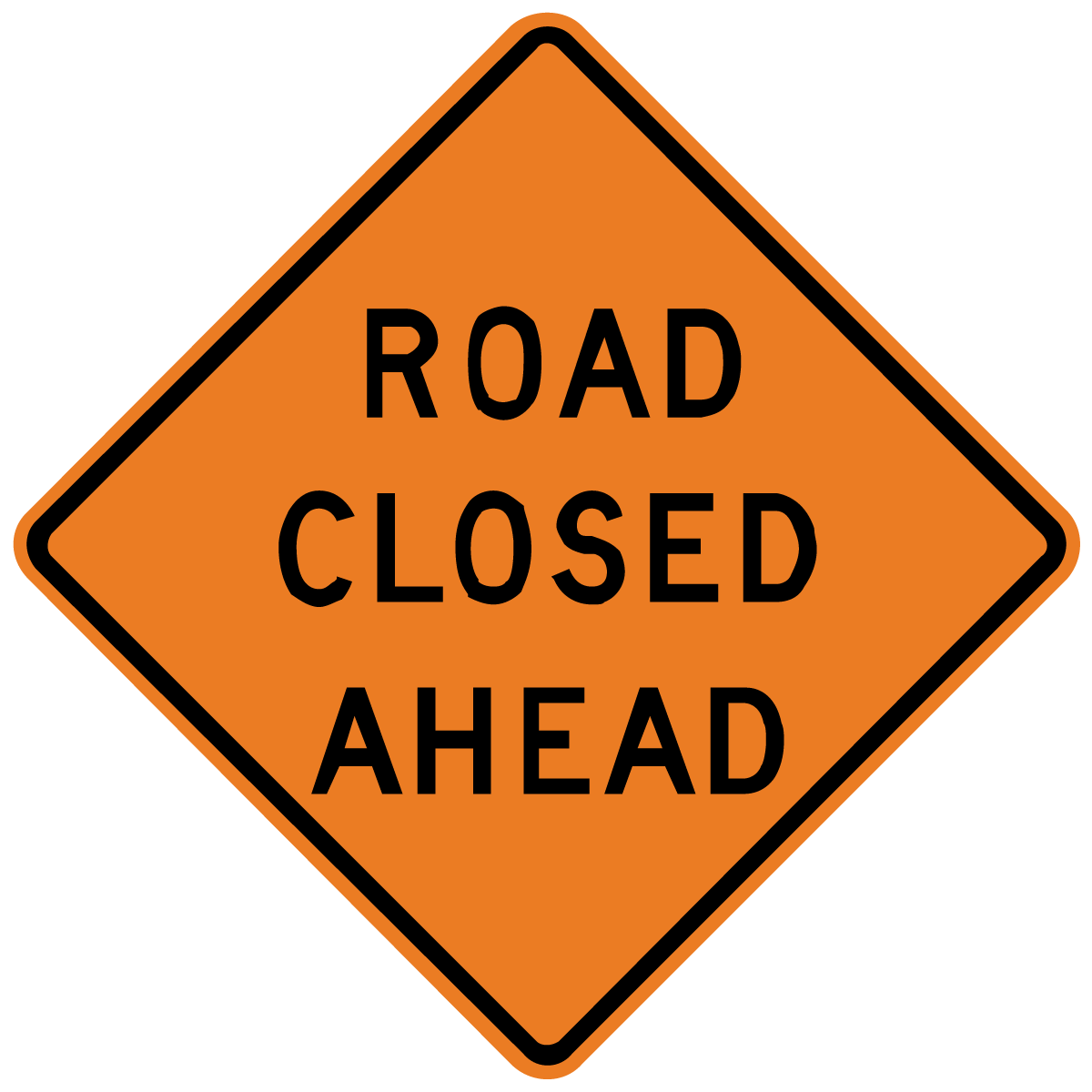 W20-3 Road Closed Ahead